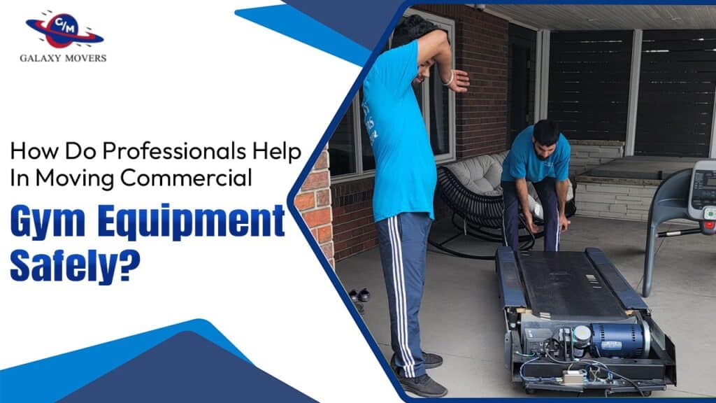 How Do Professionals Help In Moving Commercial Gym Equipment Safely?